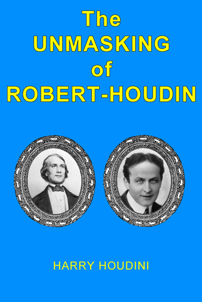 The Unmasking of Robert-Houdin